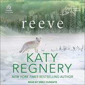 Reeve by  Katy Regnery audiobook