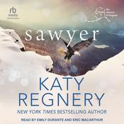 Sawyer by  Katy Regnery audiobook