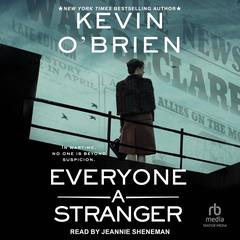 Everyone a Stranger by Kevin O’Brien audiobook