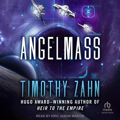 Angelmass by Timothy Zahn audiobook