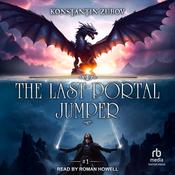 The Last Portal Jumper: Book 1 by  Konstantin Zubov audiobook