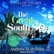 The Great South Sea by  Andrew Wareham audiobook