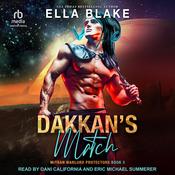 Dakkan's Match by  Ella Blake audiobook