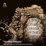 Upon the Corner of the Moon by  Valerie Nieman audiobook