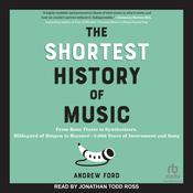 The Shortest History of Music by  Andrew Ford audiobook
