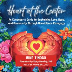 Heart at the Center by Mike Tinoco audiobook