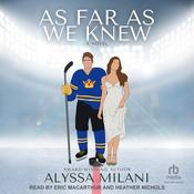 As Far As We Knew by  Alyssa Milani audiobook