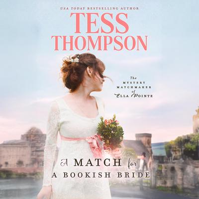 A Match for a Bookish Bride by Tess Thompson audiobook