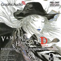 Fortress Of the Elder God [Dramatized Adaptation] by Hideyuki Kikuchi audiobook