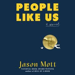 People Like Us by Jason Mott audiobook