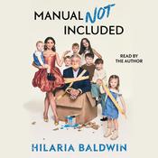 Manual Not Included by  Hilaria Baldwin audiobook