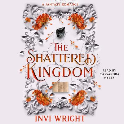 The Shattered Kingdom by Invi Wright audiobook