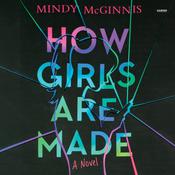 How Girls Are Made by  Mindy McGinnis audiobook