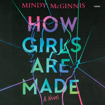 How Girls Are Made by Mindy McGinnis audiobook