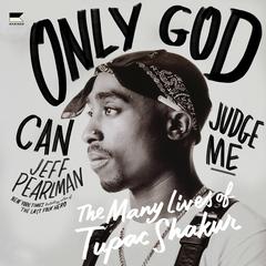 Only God Can Judge Me by Jeff Pearlman audiobook