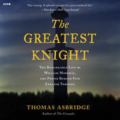The Greatest Knight by  Thomas Asbridge audiobook