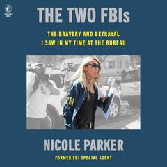 The Two FBIs by Nicole Parker audiobook