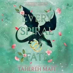 Every Spiral of Fate by Tahereh Mafi audiobook
