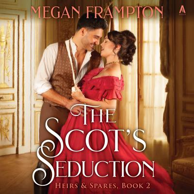 The Scot’s Seduction by Megan Frampton audiobook