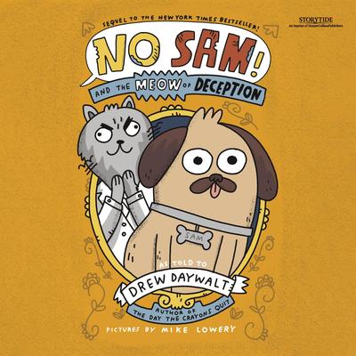 No Sam! and the Meow of Deception by Drew Daywalt audiobook