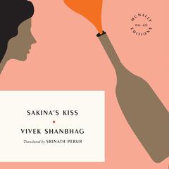 Sakina's Kiss by Vivek Shanbhag audiobook