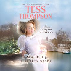 A Match for a Bubbly Bride by Tess Thompson audiobook