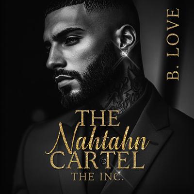 The Nahtahn Cartel by B. Love audiobook