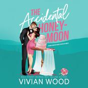 The Accidental Honeymoon by  Vivian Wood audiobook