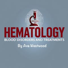 Hematology by Ava Westwood audiobook