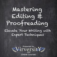 Mastering Editing & Proofreading by Virversity Online Courses audiobook