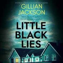 Little Black Lies by Gillian Jackson audiobook