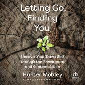 Letting Go, Finding You by  Hunter Mobley audiobook