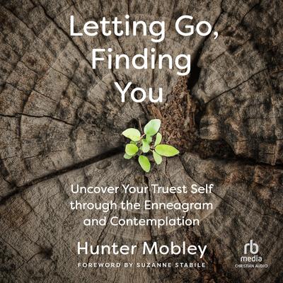 Letting Go, Finding You by Hunter Mobley audiobook