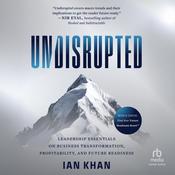 Undisrupted by  Ian Khan audiobook