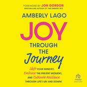 Joy Through the Journey by  Amberly Lago audiobook