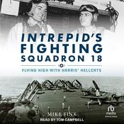 Intrepid's Fighting Squadron 18 by  Mike Fink audiobook