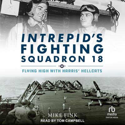 Intrepid's Fighting Squadron 18 by Mike Fink audiobook