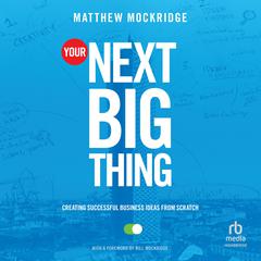 Your Next Big Thing by Matthew Mockridge audiobook