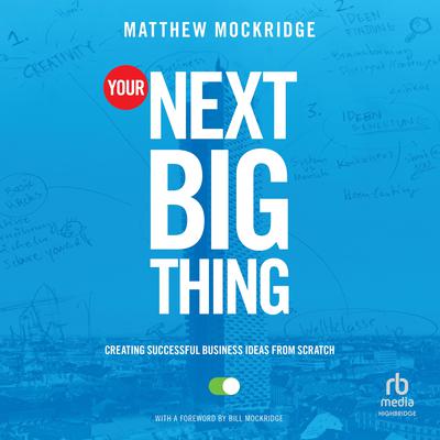 Your Next Big Thing by Matthew Mockridge audiobook