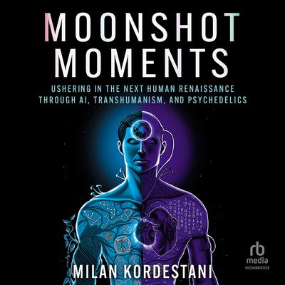 Moonshot Moments by Milan Kordestani audiobook