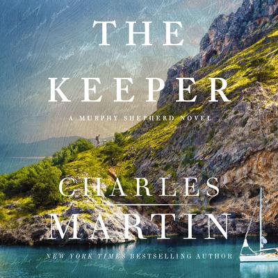 The Keeper by Charles Martin audiobook