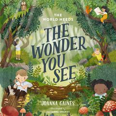 The World Needs the Wonder You See by Joanna Gaines audiobook