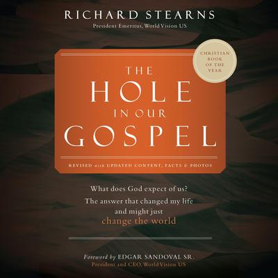 The Hole in Our Gospel 2025 Edition by Richard Stearns audiobook