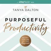 Purposeful Productivity by  Tanya Dalton audiobook