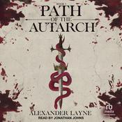 Path of the Autarch by  Alexander Layne audiobook