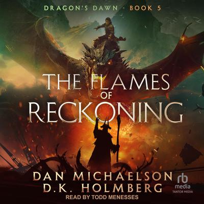 The Flames of Reckoning by Dan Michaelson audiobook