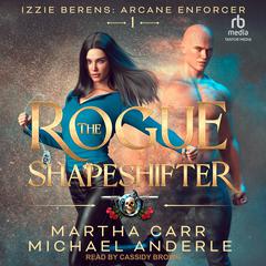 The Rogue Shapeshifter by Michael Anderle audiobook