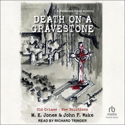 Death on a Gravestone by M. K. Jones audiobook