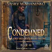 Condemned: Book 8 by  Vasily Mahanenko audiobook
