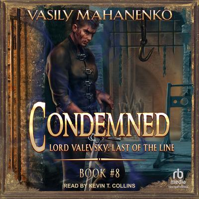 Condemned: Book 8 by Vasily Mahanenko audiobook